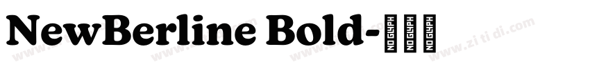 NewBerline Bold字体转换